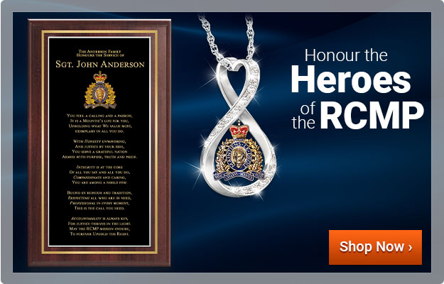 Honour the Heroes of the RCMP - Shop Now