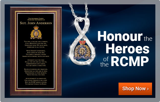 Honour the Heroes of the RCMP - Shop Now