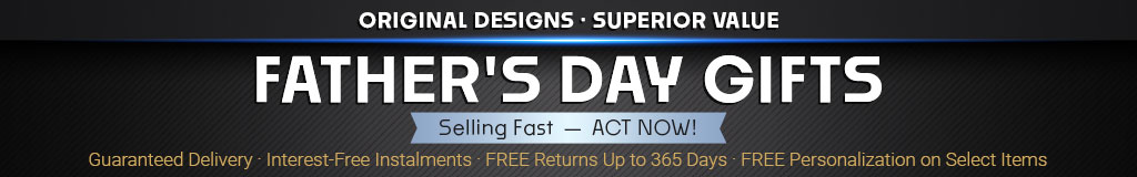 Selling Fast - ACT NOW! Father's Day Gifts, Original Designs - Superior Value. Guaranteed Delivery | Interest-Free Instalments | Free Returns Up to 365 Days | Free Personalization on Select Items